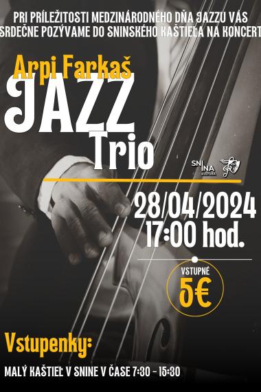 Jazzový koncert v kaštieli ARPI FARKAŠ JAZZ TRIO